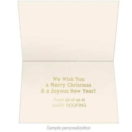 Inside of card shows a Christmas sentiment and sample logo imprint in gold foil.